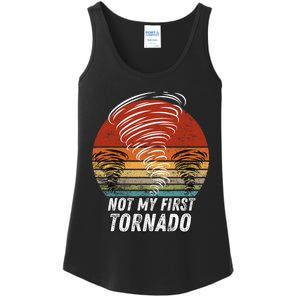 Not My First Tornado Funny Quote Not My First Tornado Ladies Essential Tank