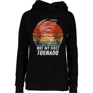 Not My First Tornado Funny Quote Not My First Tornado Womens Funnel Neck Pullover Hood