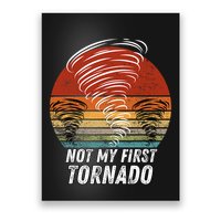 Not My First Tornado Funny Quote Not My First Tornado Poster