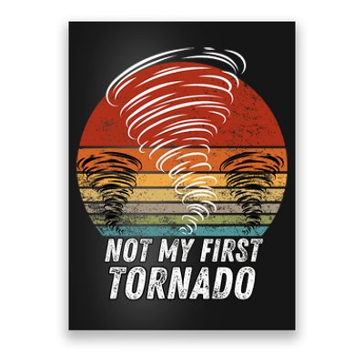 Not My First Tornado Funny Quote Not My First Tornado Poster