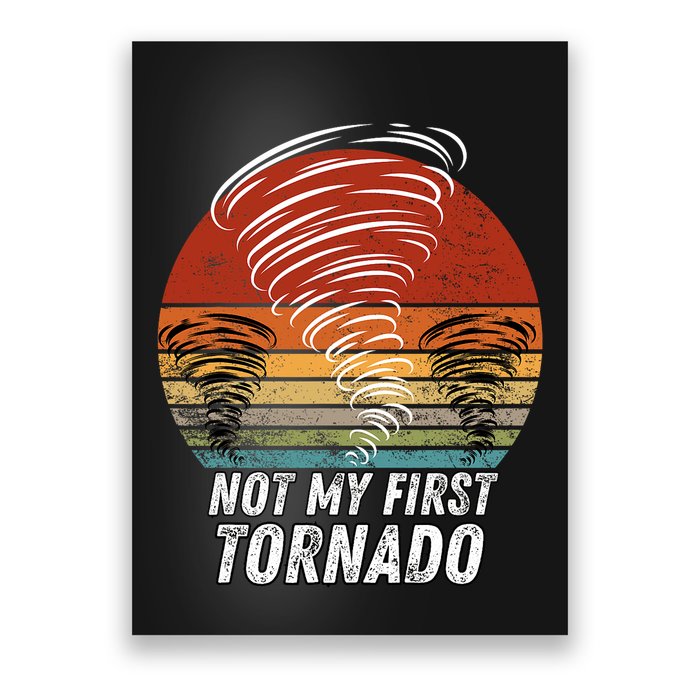Not My First Tornado Funny Quote Not My First Tornado Poster