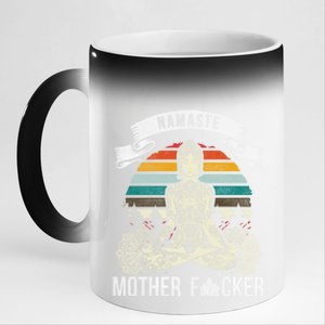 Namaste Mother F Funny Yoga Gift Cute Gift 11oz Black Color Changing Mug