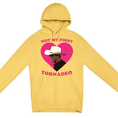 Not My First Tornadeo Not My First Tornado Premium Pullover Hoodie