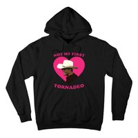 Not My First Tornadeo Not My First Tornado Hoodie