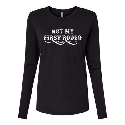 Not My First Rodeo Shirts Not My First Rodeo Womens Cotton Relaxed Long Sleeve T-Shirt