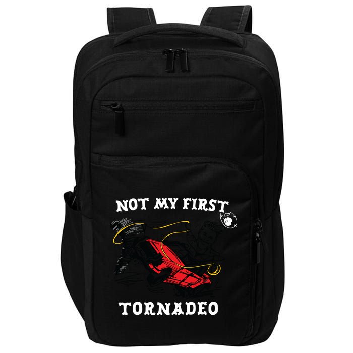 Not My First Tornadeo Impact Tech Backpack