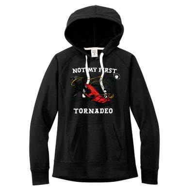 Not My First Tornadeo Women's Fleece Hoodie