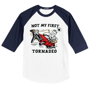 Not My First Tornadeo Baseball Sleeve Shirt