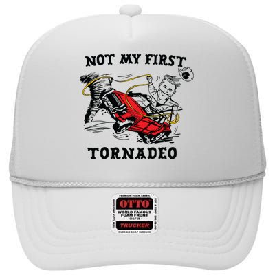 Not My First Tornadeo High Crown Mesh Back Trucker Hat