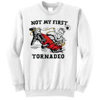 Not My First Tornadeo Sweatshirt