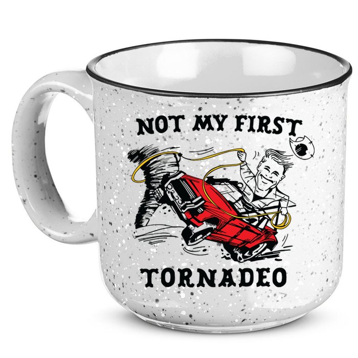 Not My First Tornadeo 15oz Campfire Ceramic Mug