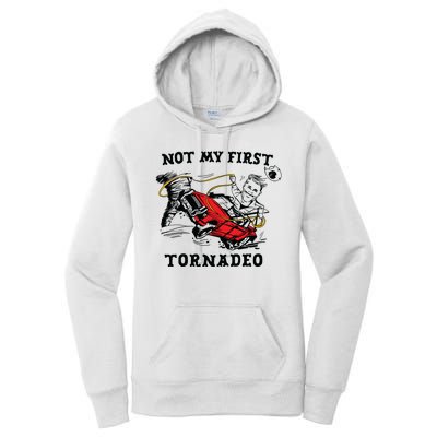 Not My First Tornadeo Women's Pullover Hoodie