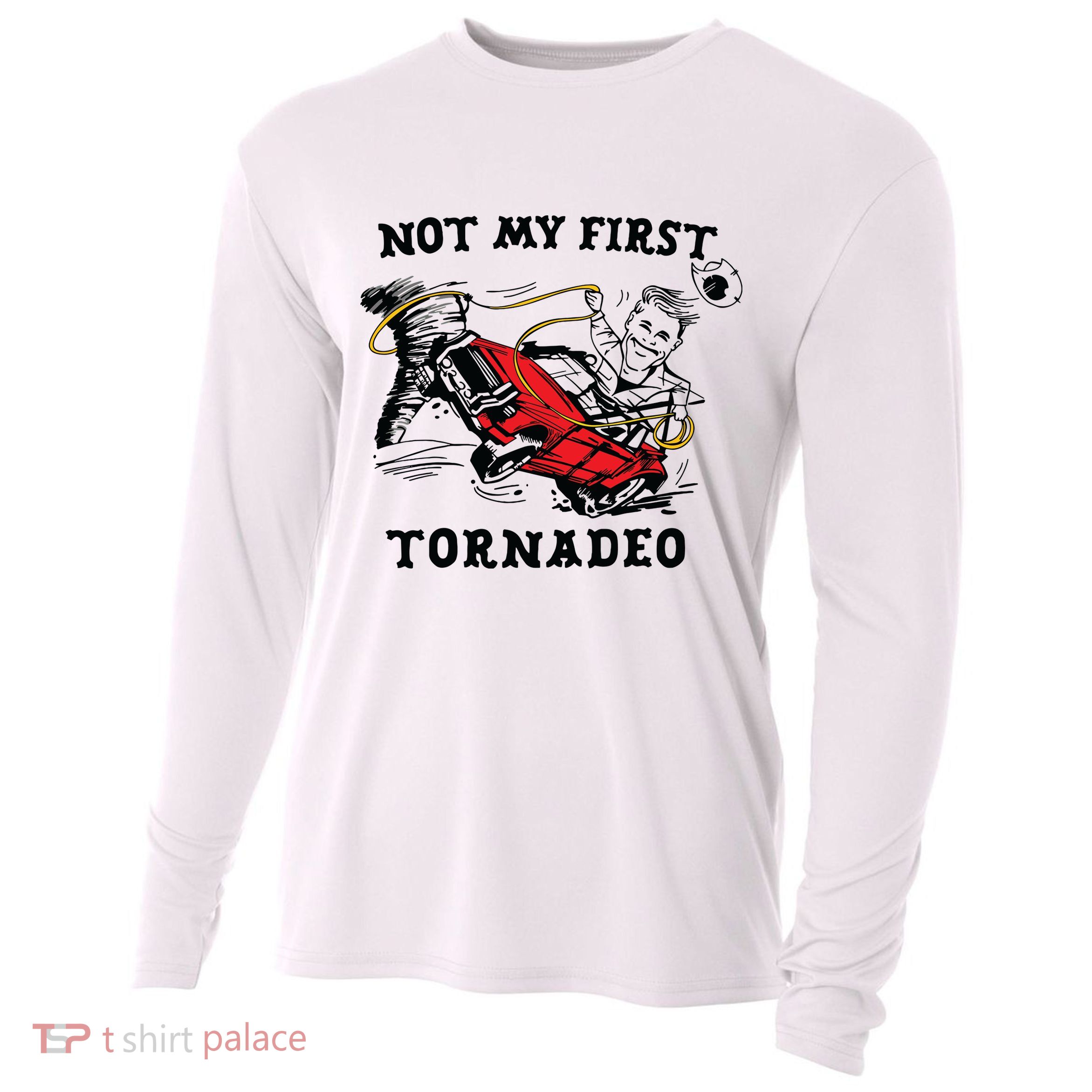 Not My First Tornadeo Cooling Performance Long Sleeve Crew