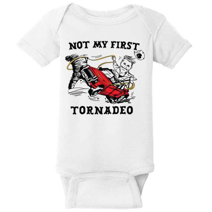 Not My First Tornadeo Baby Bodysuit