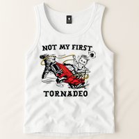 Not My First Tornadeo Tank Top
