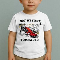 Not My First Tornadeo Toddler T-Shirt