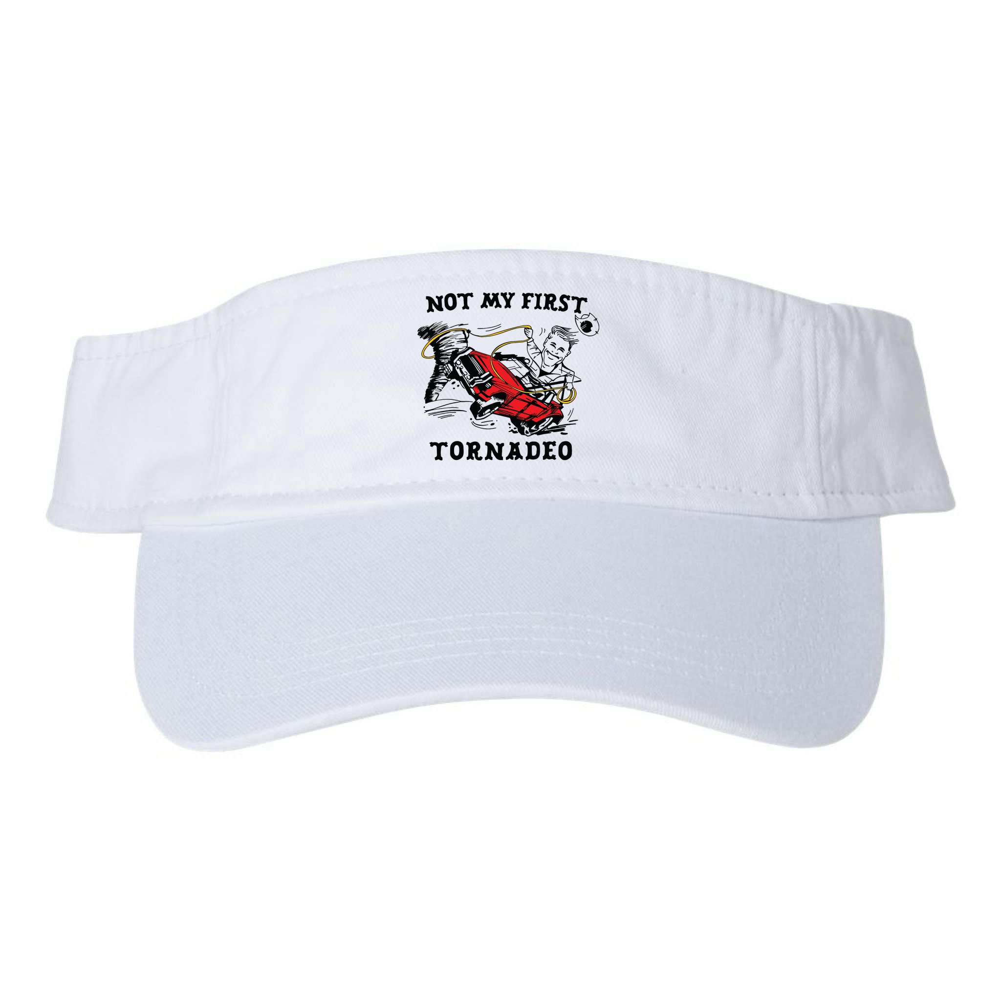 Not My First Tornadeo Visor