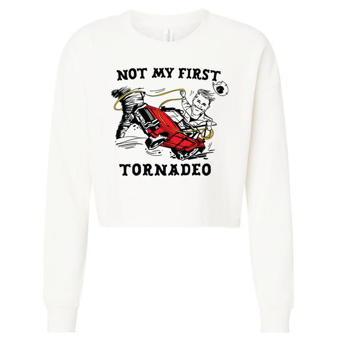 Not My First Tornadeo Cropped Pullover Crew