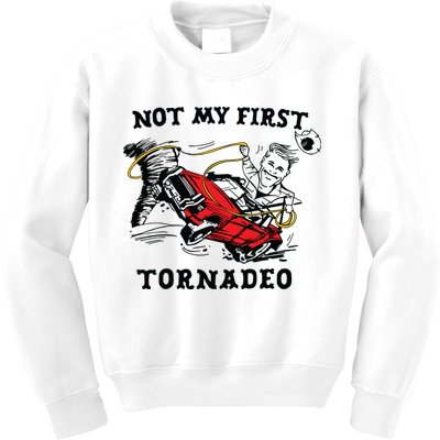 Not My First Tornadeo Kids Sweatshirt