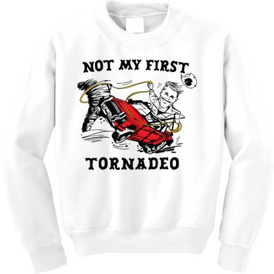 Not My First Tornadeo Kids Sweatshirt