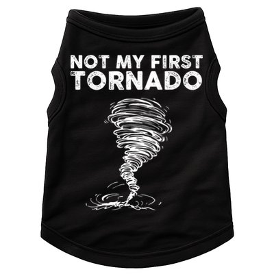 Not My First Tornado While Storm Twister Hurricane Weather Doggie Tank