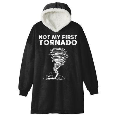 Not My First Tornado While Storm Twister Hurricane Weather Hooded Wearable Blanket