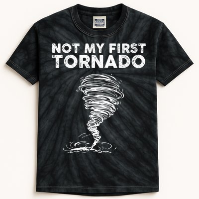 Not My First Tornado While Storm Twister Hurricane Weather Kids Tie-Dye T-Shirt