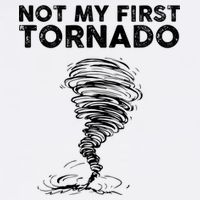 Not My First Tornado While Storm Twister Hurricane Weather Garment-Dyed Sweatshirt