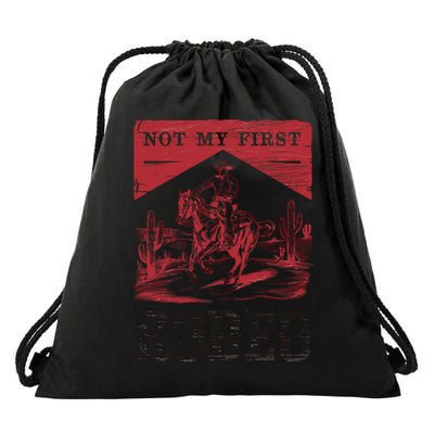 Not My First Rodeo, Vintage Bronc Riding Cowboy Rodeo Drawstring Bag