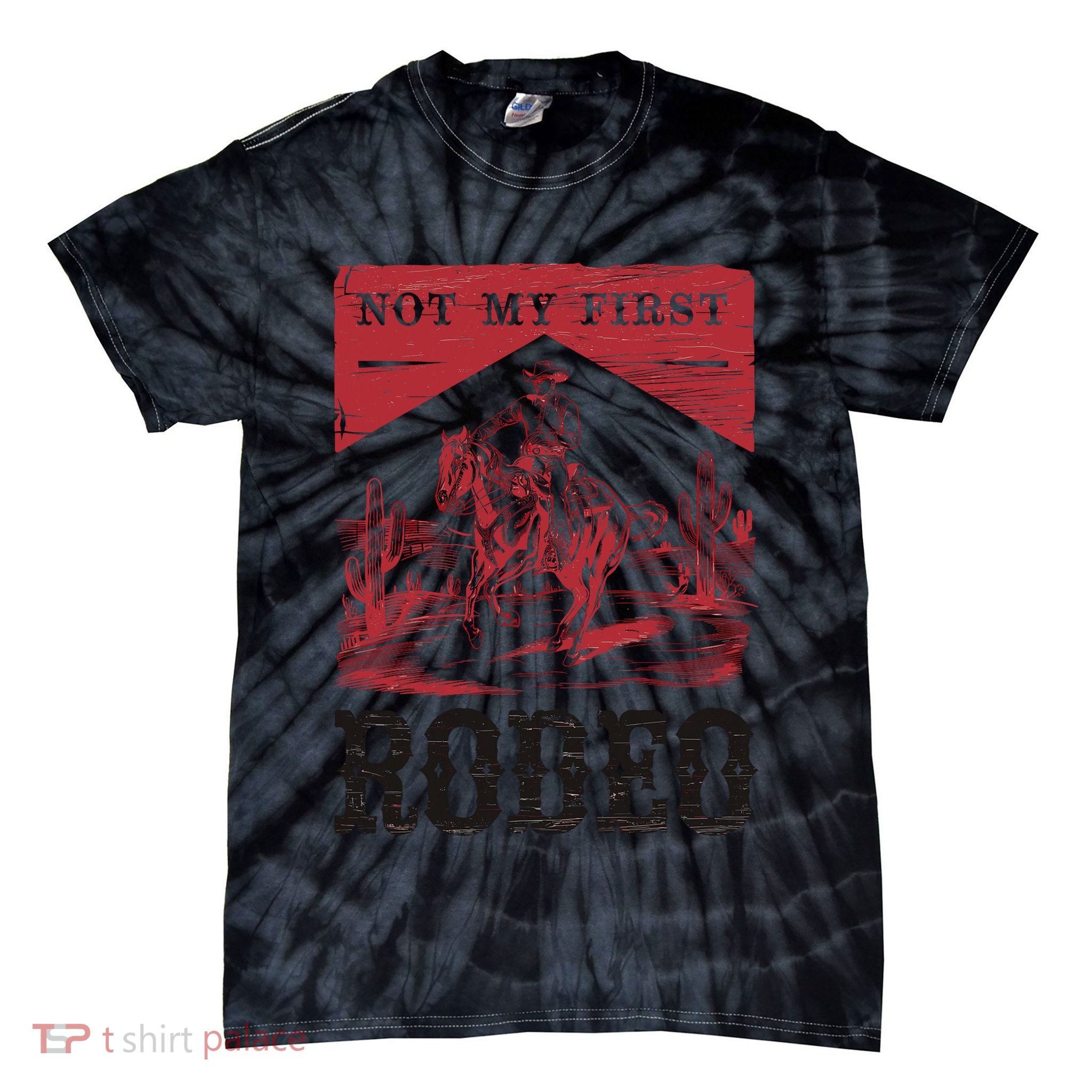 Not My First Rodeo, Vintage Bronc Riding Cowboy Rodeo Tie-Dye T-Shirt