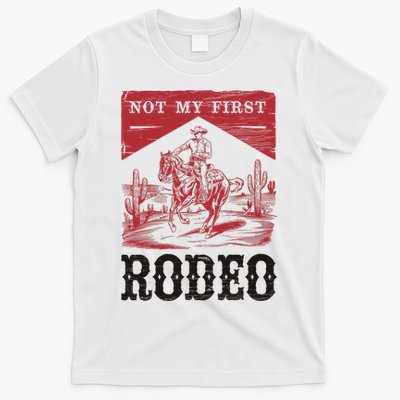 Not My First Rodeo, Vintage Bronc Riding Cowboy Rodeo T-Shirt
