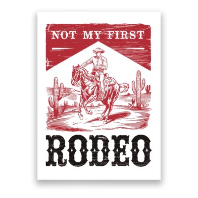 Not My First Rodeo, Vintage Bronc Riding Cowboy Rodeo Poster