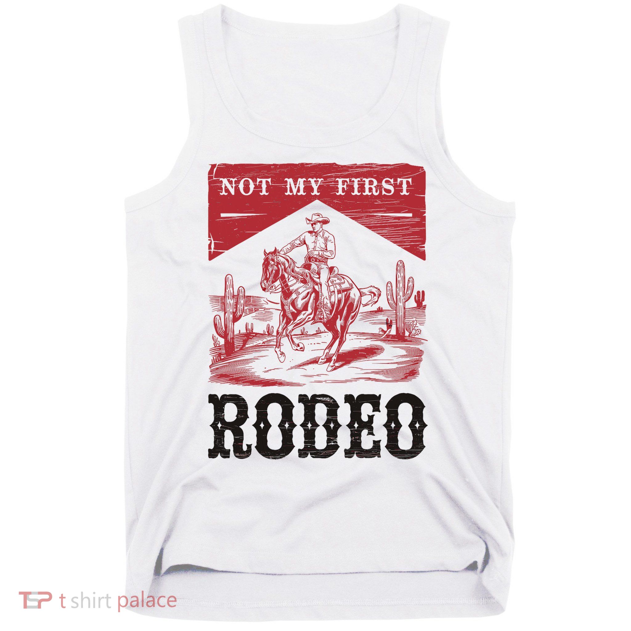 Not My First Rodeo, Vintage Bronc Riding Cowboy Rodeo Tank Top