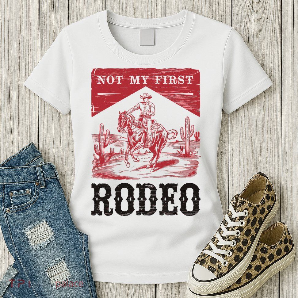 Not My First Rodeo, Vintage Bronc Riding Cowboy Rodeo Womens T-Shirt