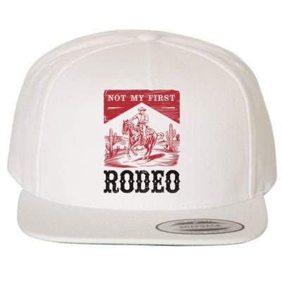 Not My First Rodeo, Vintage Bronc Riding Cowboy Rodeo Wool Snapback Cap