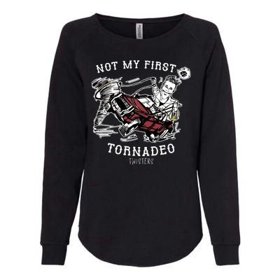 Not My First Tornadeo Twisters Womens California Wash Sweatshirt