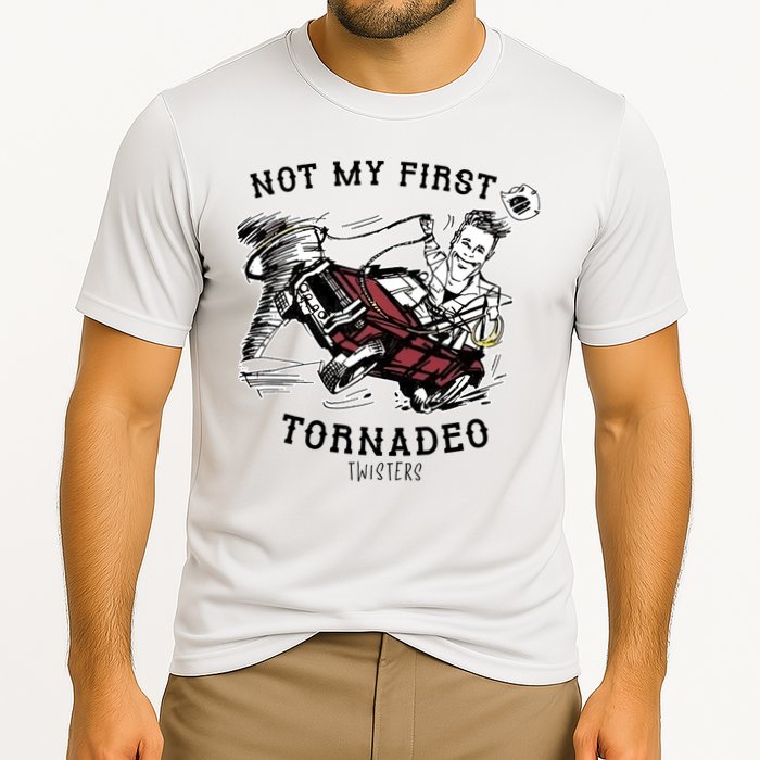 Not My First Tornadeo Twisters Performance Shirt
