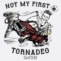 Not My First Tornadeo Twisters Performance Shirt