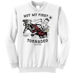 Not My First Tornadeo Twisters Sweatshirt