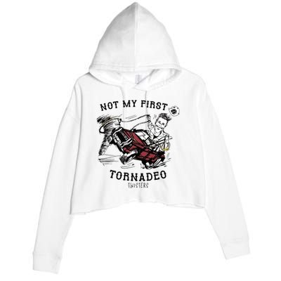 Not My First Tornadeo Twisters Crop Fleece Hoodie