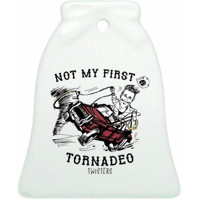 Not My First Tornadeo Twisters Ceramic Bell Ornament