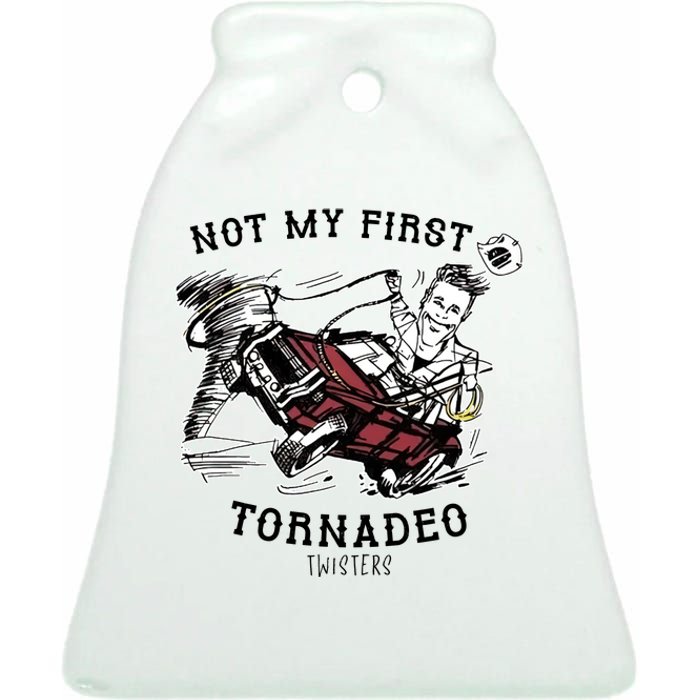 Not My First Tornadeo Twisters Ceramic Bell Ornament