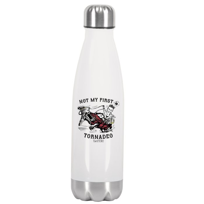 Not My First Tornadeo Twisters Stainless Steel Insulated Water Bottle