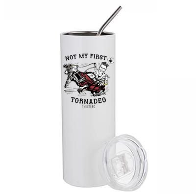 Not My First Tornadeo Twisters Stainless Steel Tumbler