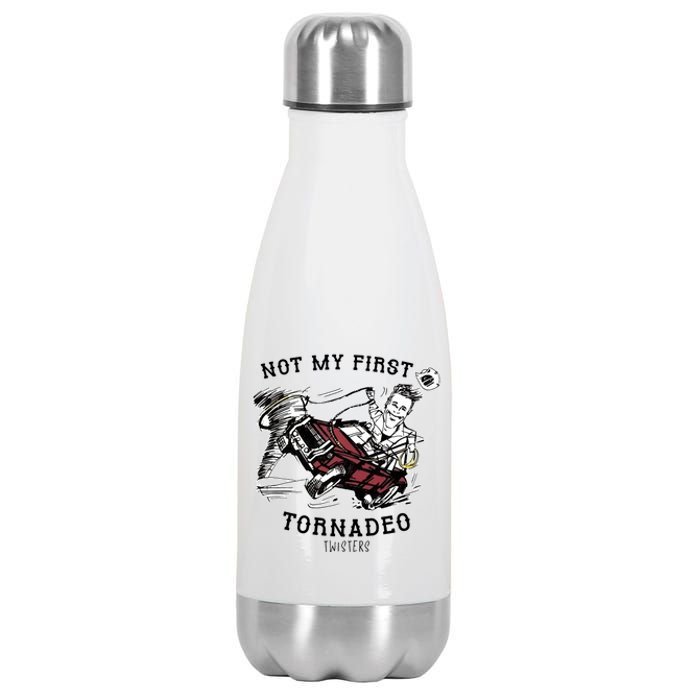 Not My First Tornadeo Twisters Stainless Steel Insulated Water Bottle