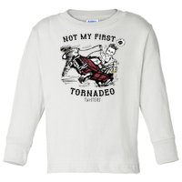 Not My First Tornadeo Twisters Toddler Long Sleeve Shirt