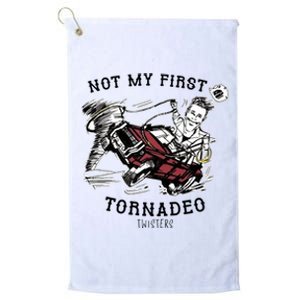 Not My First Tornadeo Twisters Platinum Collection Golf Towel