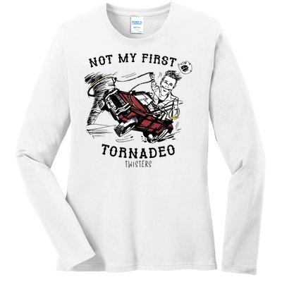 Not My First Tornadeo Twisters Ladies Long Sleeve Shirt