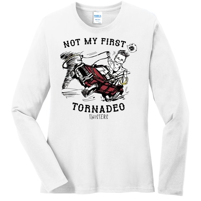 Not My First Tornadeo Twisters Ladies Long Sleeve Shirt