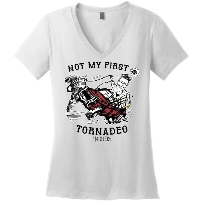 Not My First Tornadeo Twisters Women's V-Neck T-Shirt